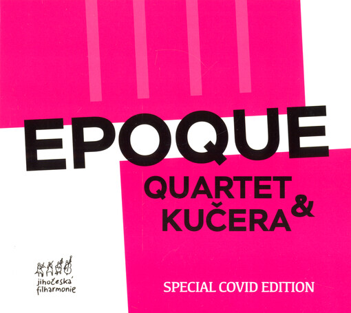 Epoque Quartet & Kučera