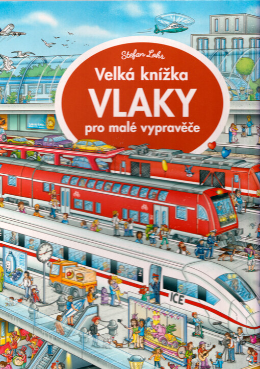 Vlaky : velká knížka pro malé vypravěče