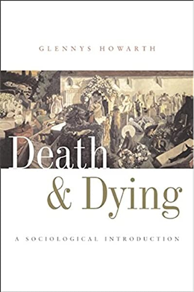 Death and dying : a sociological introduction