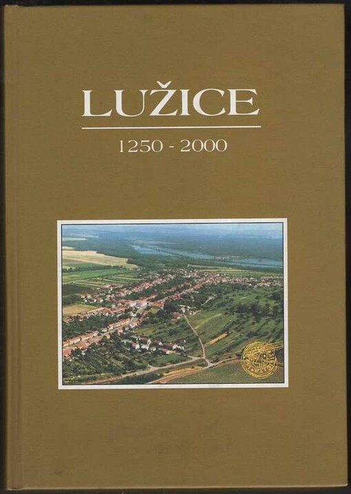 Lužice : 1250-2000 : kapitoly z dějin obce