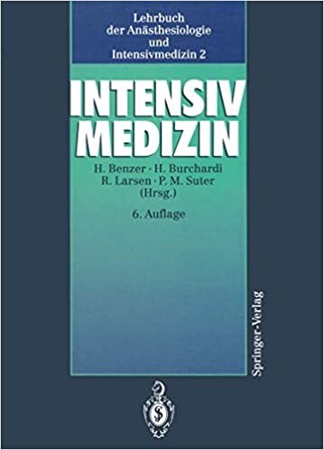 Lehrbuch der Anästhesiologie und Intensivmedizin: Band 2: Intensivmedizin (German Edition)