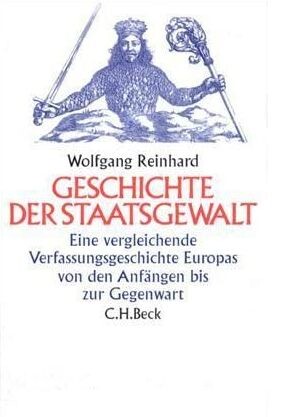 Geschichte der Staatsgewalt : eine vergleichende Verfassungsgeschichte Europas von den Anfängen bis zur Gegenwart