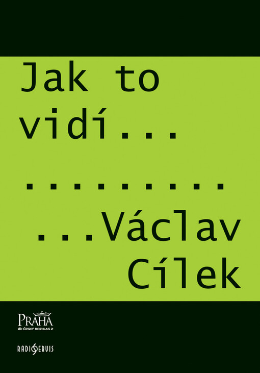 Jak to vidí-- Václav Cílek