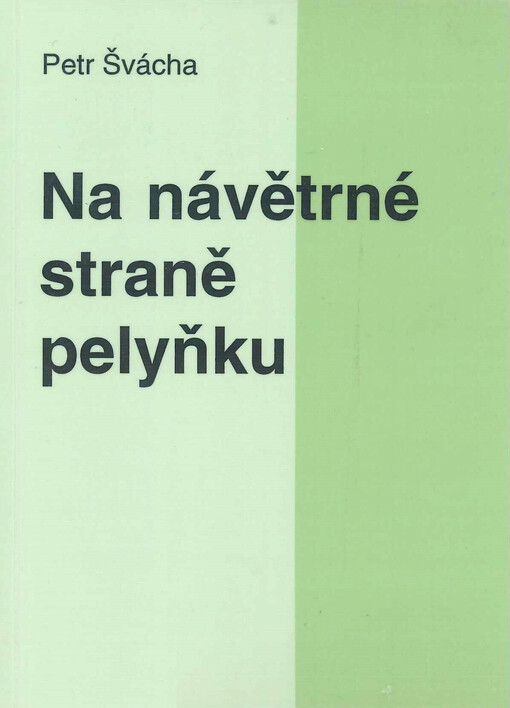 Na návětrné straně pelyňku