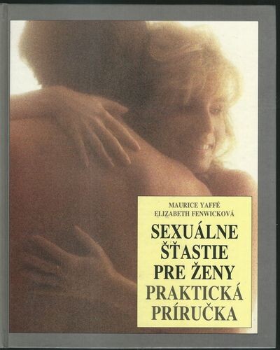 Sexuálne šťastie pre ženy : praktická príručka