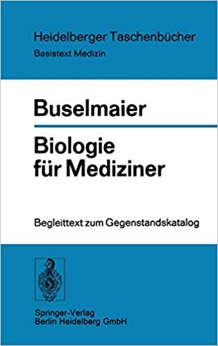 Biologie F R Mediziner: Begleittext Zum Gegenstandskatalog (Heidelberger Taschenb Cher) (German Edition)