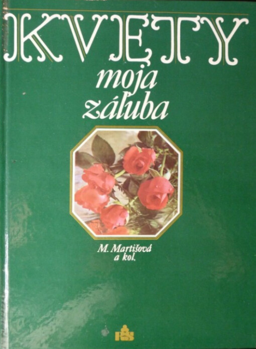 Kvety - moja záľuba