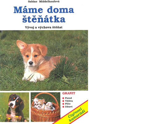 Máme doma štěňátka: vývoj a výchova štěňat