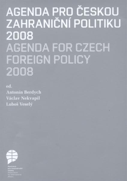 Agenda pro českou zahraniční politiku = Agenda for Czech foreign policy