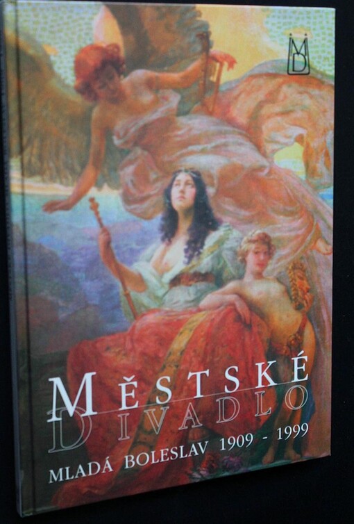 Městské divadlo Mladá Boleslav 1909-1999
