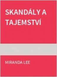 Skandály a tajemství