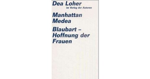 Manhattan Medea / Blaubart - Hoffnung Der Frauen (Theaterbibliothek)