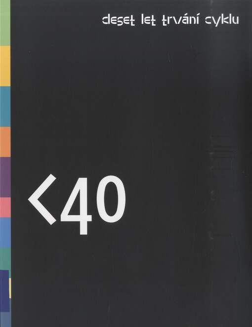 <40 : deset let trvání cyklu