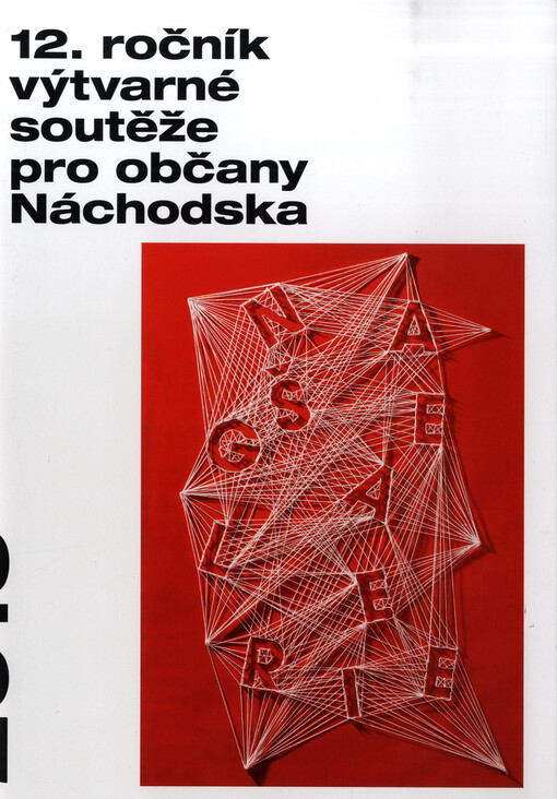 Naše galerie 2019 : 12. ročník výtvarné soutěže pro občany Náchodska
