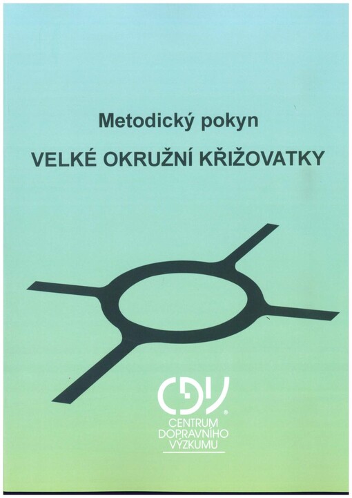 Metodický pokyn Velké okružní křižovatky