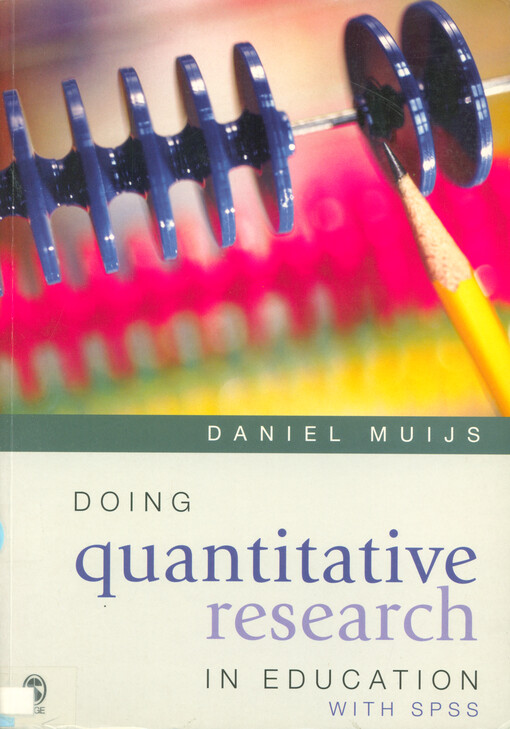 Doing quantitative research in education with SPSS