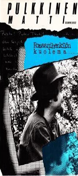 Romaanihenkilon kuolema: Tarua ja totta eli ihmisen kuvaus (Finnish Edition)
