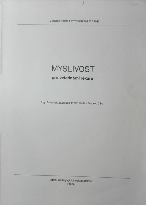 Myslivost pro veterinární lékaře: určeno pro posl. Vys. školy veter