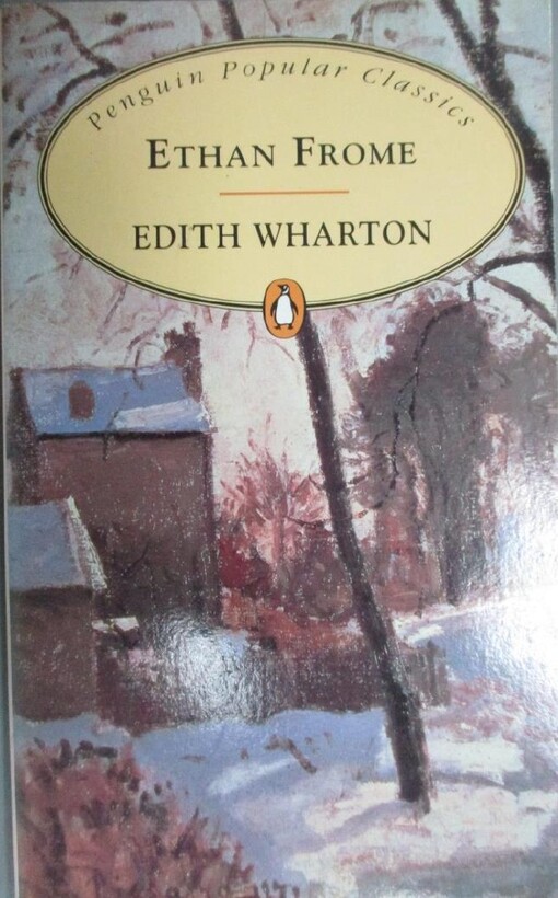 Ethan Frome (Penguin Popular Classics)