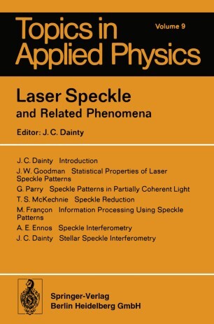Laser Speckle and Related Phenomena (Topics in Applied Physics)