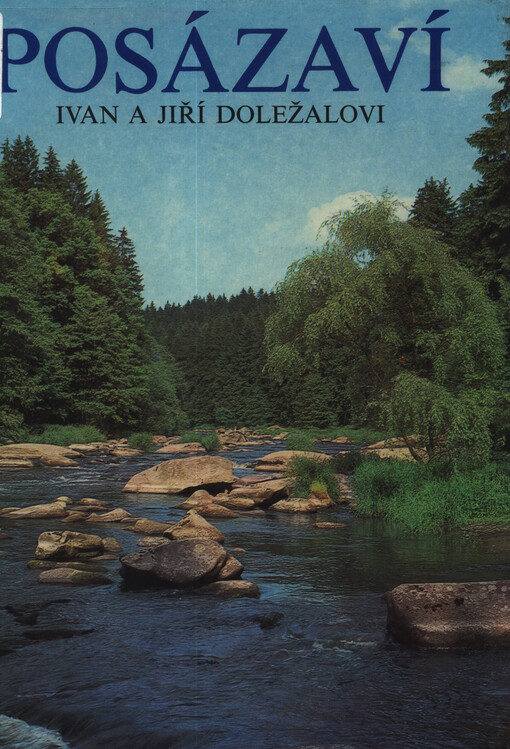 Posázaví = Dolina reki Sazavy = Region am Sázava-Fluss = Along the Sázava River = Región del río Sázava : [fot. publikace]