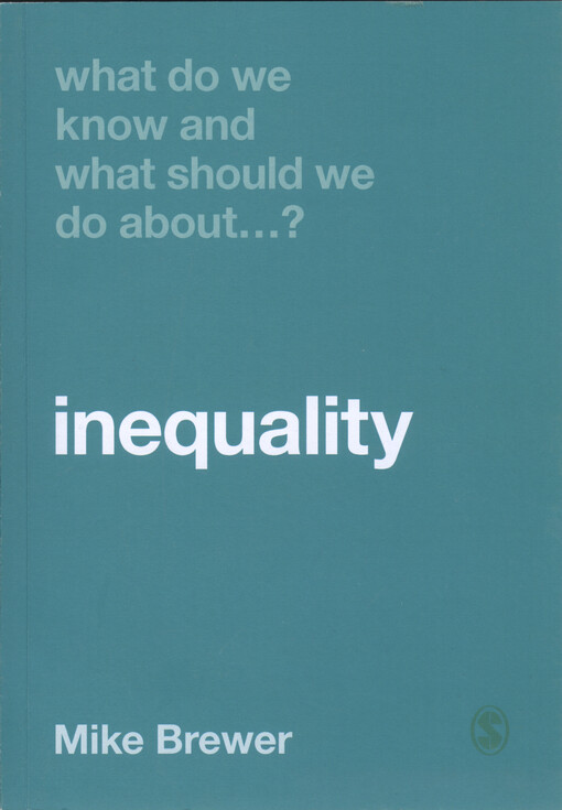 Inequality : what do we know and what should we do about... ?