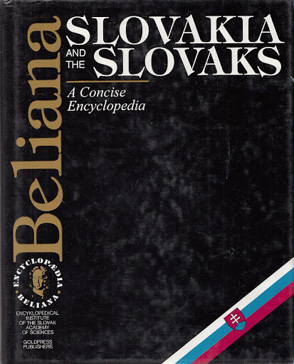 Slovakia and the Slovaks : a concise encyclopedia
