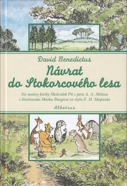 Návrat do Stokorcového lesa, ve kterém Medvídek Pú prožívá další dobrodružství s Kryštůvkem Robinem