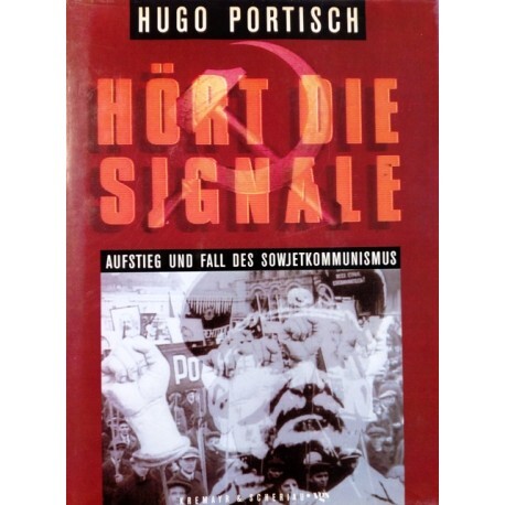 Hort die Signale: Aufstieg und Fall des Sowjetkommunismus (German Edition)