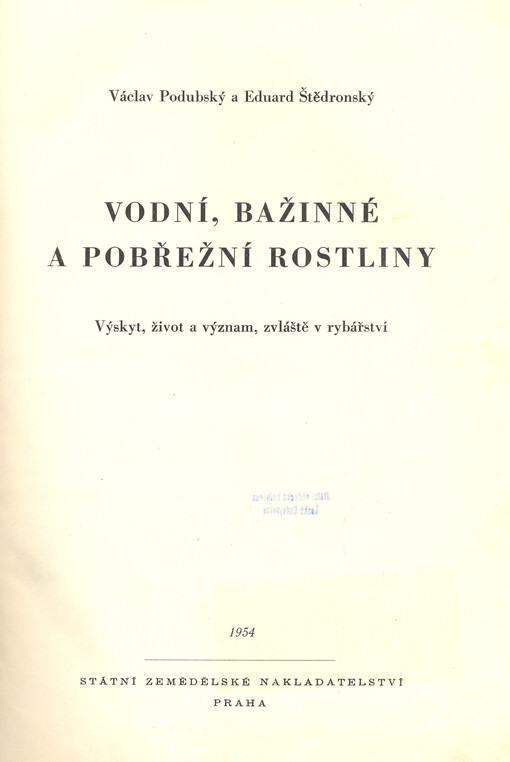 Vodní, bažinné a pobřežní rostliny: výskyt, život a význam, zvláště v rybářství