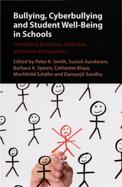 Bullying, cyberbullying and student well-being in schools : comparing European, Australian and Indian perspectives