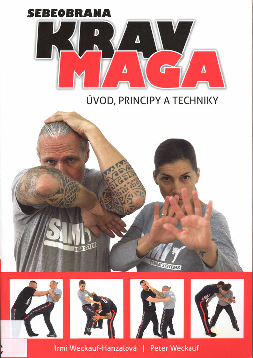 Sebeobrana Krav maga : úvod, principy a techniky