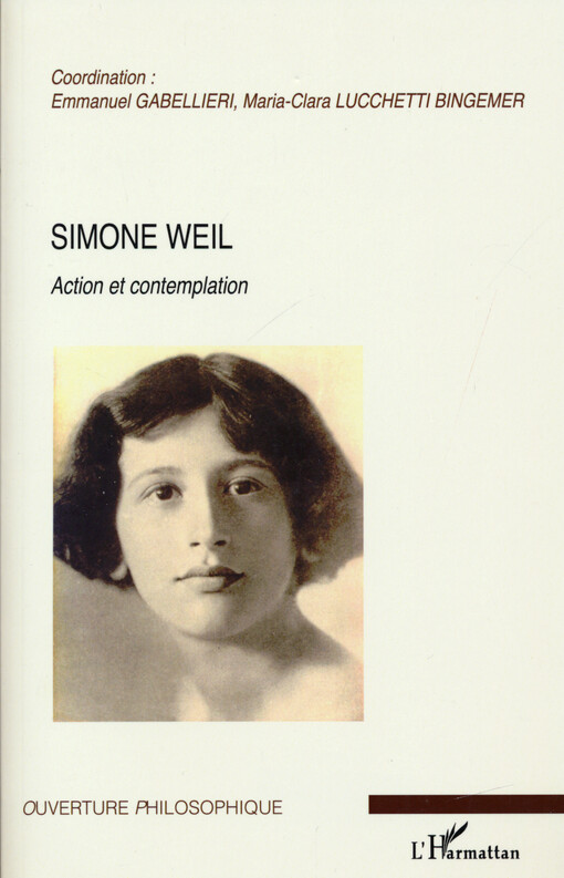 Simone Weil : action et contemplation