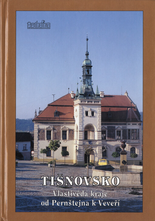 Tišnovsko: vlastivěda kraje od Pernštejna k Veveří