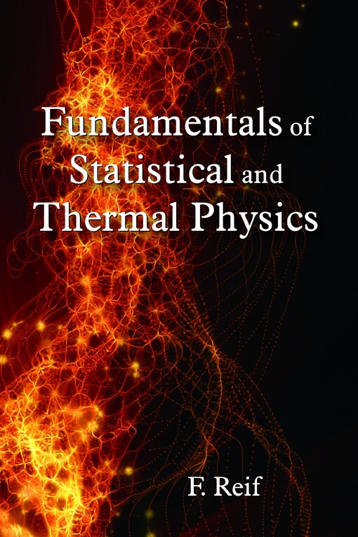 Fundamentals of statistical and thermal physics