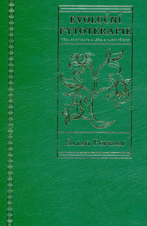 Evoluční fytoterapie : věda, spiritualita a léčba z hlubin přírody