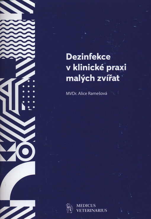 Dezinfekce v klinické praxi malých zvířat