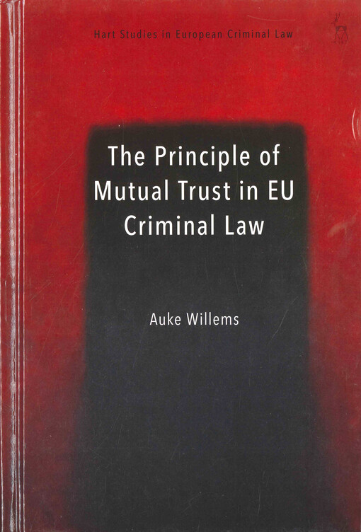 The principle of mutual trust in EU criminal law