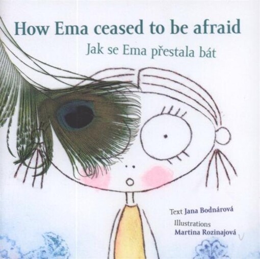 How Ema ceased to be afraid = Jak se Ema přestala bát