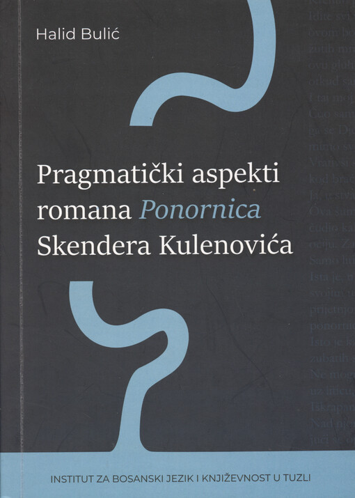 Pragmatički aspekti romana Ponornica Skendera Kulenovića