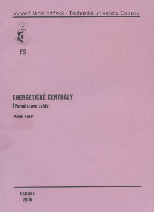 Energetické centrály: (paroplynové cykly)