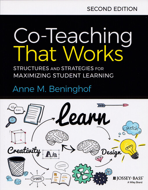 Co-teaching that works : structures and strategies for maximizing student learning