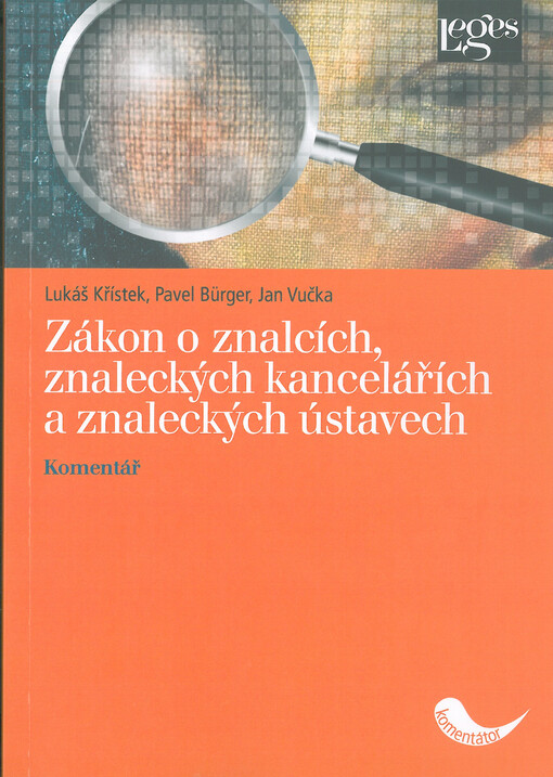 Zákon o znalcích, znaleckých kancelářích a znaleckých ústavech : komentář