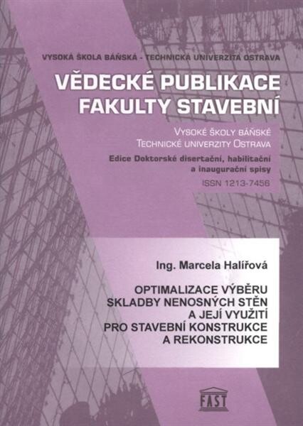 Optimalizace výběru skladby nenosných stěn a její využití pro stavební konstrukce a rekonstrukce : autoreferát k disertační práci