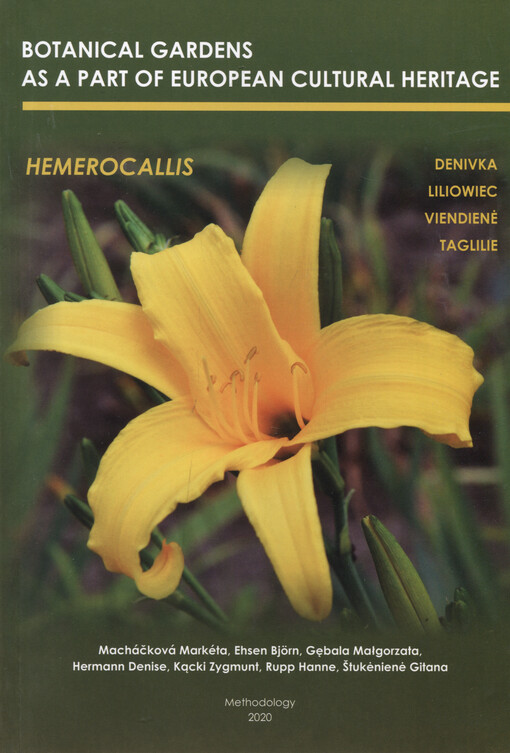 Botanical gardens as a part of European cultural heritage. Hemerocallis (denivka, liliowiec, viendienė, Taglilie) : methodology