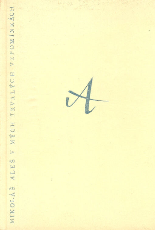 Mikoláš Aleš v mých trvalých vzpomínkách