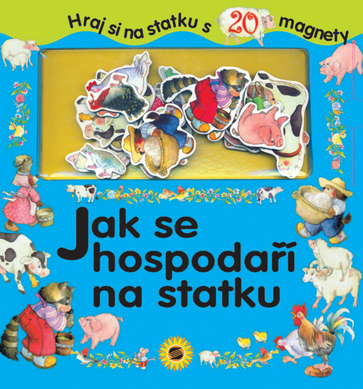 Jak se hospodaří na statku : hraj si na statku s 20 magnety