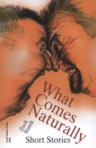 What comes naturally : short stories