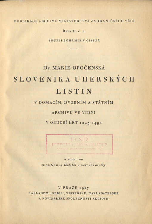 Slovenika uherských listin, v domácím, dvorním a státním archivu ve Vídni v období let 1243-1490