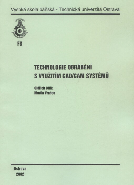
  Technologie obrábění s využitím CAD/CAM systémů
  